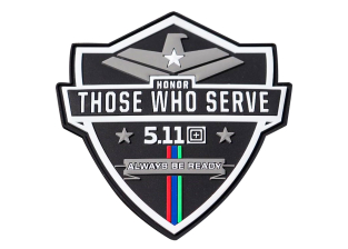       5.11 Tactical Patch
" Honor Those Who Serve"