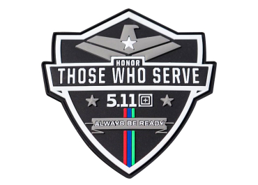       5.11 Tactical Patch
" Honor Those Who Serve"